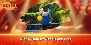 Luật thi đấu pikeball mới nhất